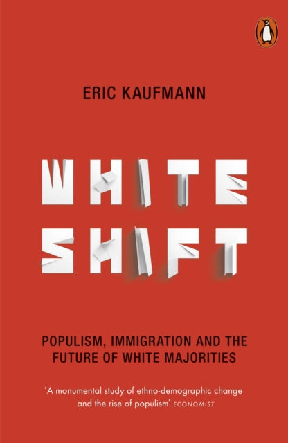 Book cover of: Whiteshift. By: Eric Kaufmann