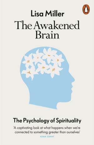Awakened Brain, The Psychology of Spirituality