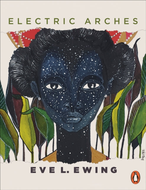 Book cover of: Electric Arches. By: Eve L. Ewing