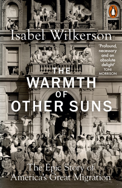 Warmth of Other Suns, The Epic Story of America's Great Migration