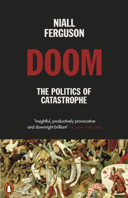 Book cover of: Doom: The Politics of Catastrophe. By: Niall Ferguson