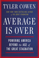 Book cover of: Average is Over. By: Tyler Cowen