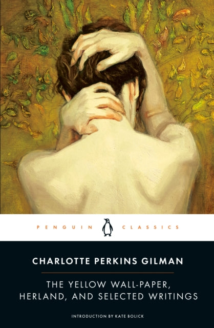 Book cover of: Yellow Wall-Paper, Herland, and Selected Writings