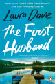 Book cover of: First Husband. By: Laura Dave