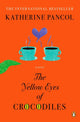 Book cover of: Yellow Eyes of Crocodiles. By: Katherine Pancol