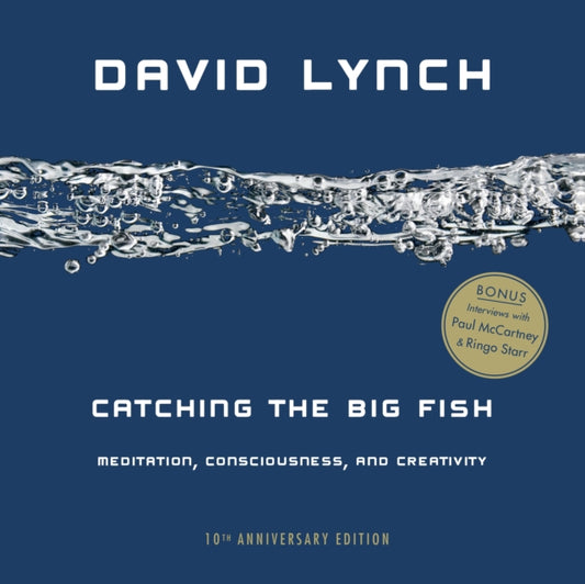 Catching the Big Fish, Meditation, Consciousness, and Creativity 9780143130147 David Lynch