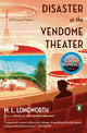 Book cover of: Disaster at the Vendome Theater. By: M. L. Longworth