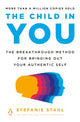 Book cover of: Child in You. By: Stefanie Stahl