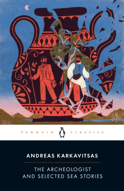 Book cover of: Archeologist and Selected Sea Stories. By: Andreas Karkavitsas