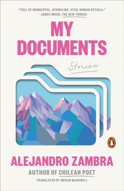 Book cover of: My Documents. By: Alejandro Zambra