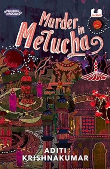 Book cover of: Murder in Melucha. By: Aditi Krishnakumar