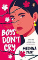 Book cover of: Boys Don't Cry. By: Meghna Pant