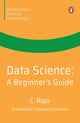 Book cover of: Data Science. By: C. Raju