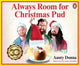 Book cover of: Always Room for Christmas Pud. By: Aunty Donna