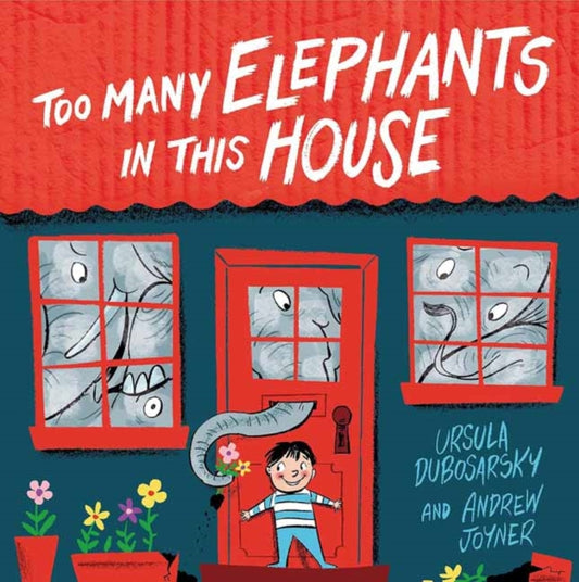 Book cover of: Too Many Elephants in this House. By: Ursula Dubosarsky