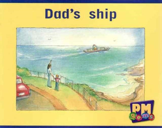 Book cover of: Dad's ship. By: Annette Smith