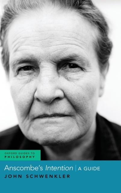 Book cover of: Anscombe's Intention. By: John Schwenkler