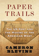 Book cover of: Paper Trails. By: Cameron Blevins