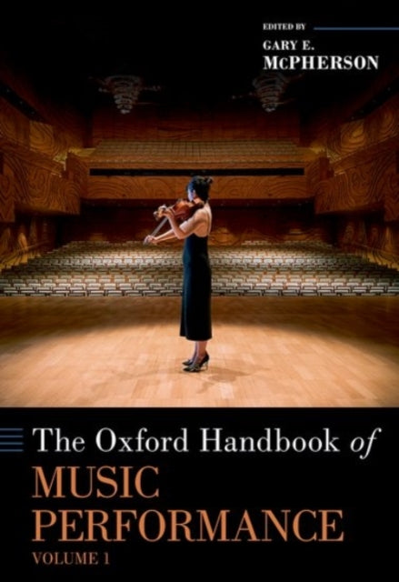 Book cover of: Oxford Handbook of Music Performance, Volume 1. By: Gary McPherson