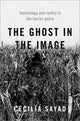 Book cover of: Ghost in the Image. By: Cecilia Sayad