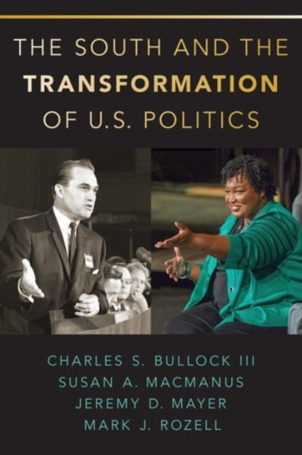 Book cover of: South and the Transformation of U.S. Politics. By: Charles S. Bullock