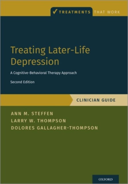 Book cover of: Treating Later-Life Depression. By: Ann M. Steffen