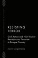 Book cover of: Resisting Terror. By: Argomaniz