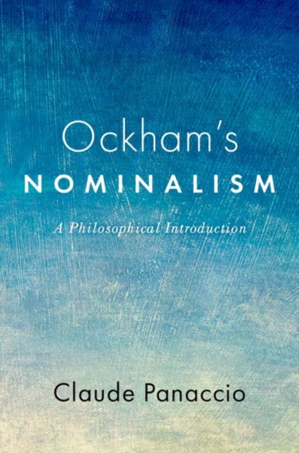 Book cover of: Ockham's Nominalism. By: Claude Panaccio