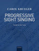 Book cover of: Progressive Sight Singing. By: Carol Krueger