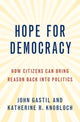 Book cover of: Hope for Democracy. By: John Gastil