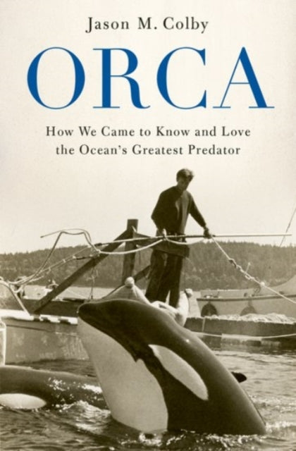 Book cover of: Orca. By: Jason M. Colby