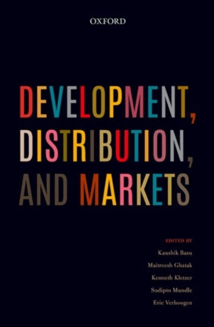Book cover of: Development, Distribution, and Markets. By: Kaushik Basu