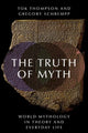 Book cover of: Truth of Myth. By: Tok Thompson