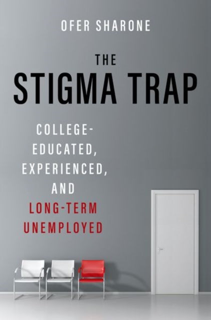 Book cover of: Stigma Trap. By: Ofer Sharone