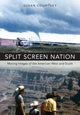 Book cover of: Split Screen Nation. By: Susan Courtney