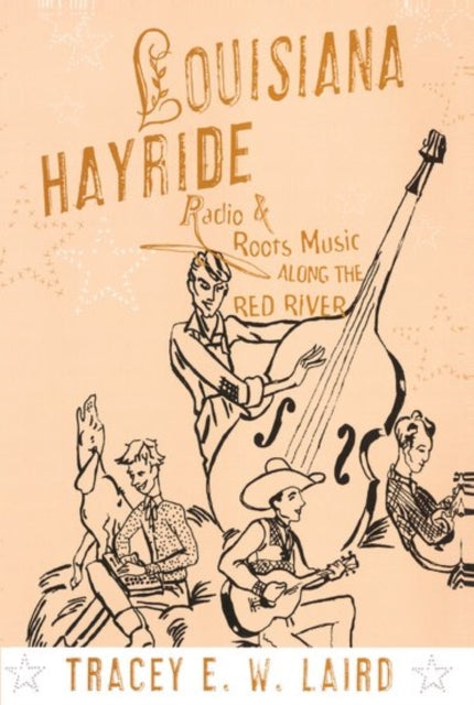 Book cover of: Louisiana Hayride. By: Tracey E. W. Laird