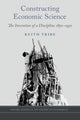 Book cover of: Constructing Economic Science. By: Keith Tribe