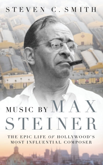 Book cover of: Music by Max Steiner. By: Steven C. Smith