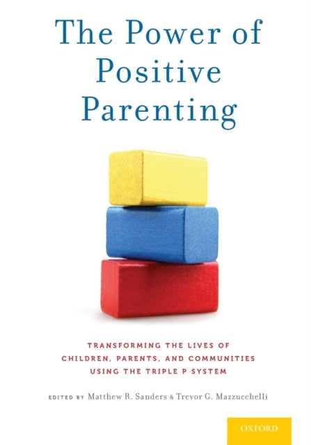 Book cover of: Power of Positive Parenting. By: Matthew R. Sanders