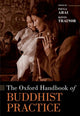 Book cover of: Oxford Handbook of Buddhist Practice. By: Kevin Trainor
