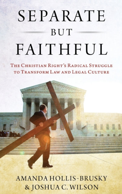 Book cover of: Separate but Faithful. By: Amanda Hollis-Brusky