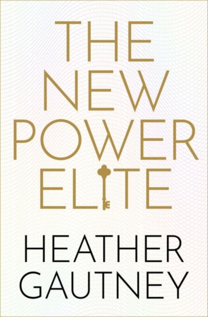 Book cover of: New Power Elite. By: Heather Gautney