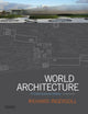 Book cover of: World Architecture. By: Richard Ingersoll