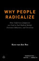 Book cover of: Why People Radicalize. By: Kees Van Den Bos