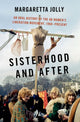 Book cover of: Sisterhood and After. By: Margaretta Jolly
