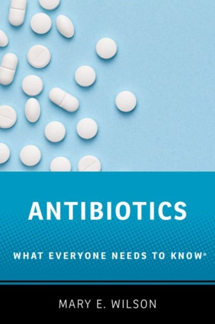 Book cover of: Antibiotics. By: Wilson, Mary E.