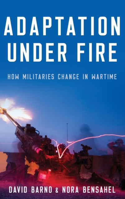 Book cover of: Adaptation under Fire. By: David Barno