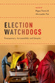 Book cover of: Election Watchdogs. By: Pippa Norris