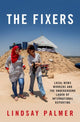 Book cover of: Fixers. By: Lindsay Palmer