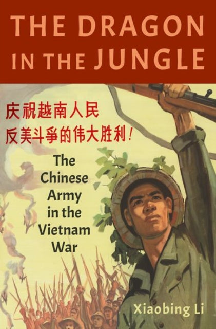 Book cover of: Dragon in the Jungle. By: Xiaobing Li